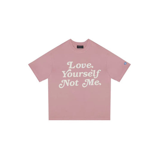 INNERSECT Love Yourself Not Me T-shirt Unisex